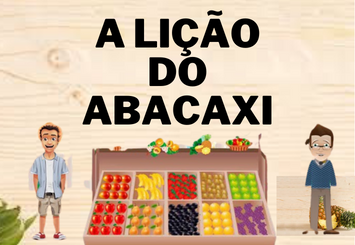 A lição do abacaxi