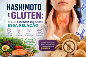 Hashimoto: estudos revelam um possível benefício da dieta sem glúten